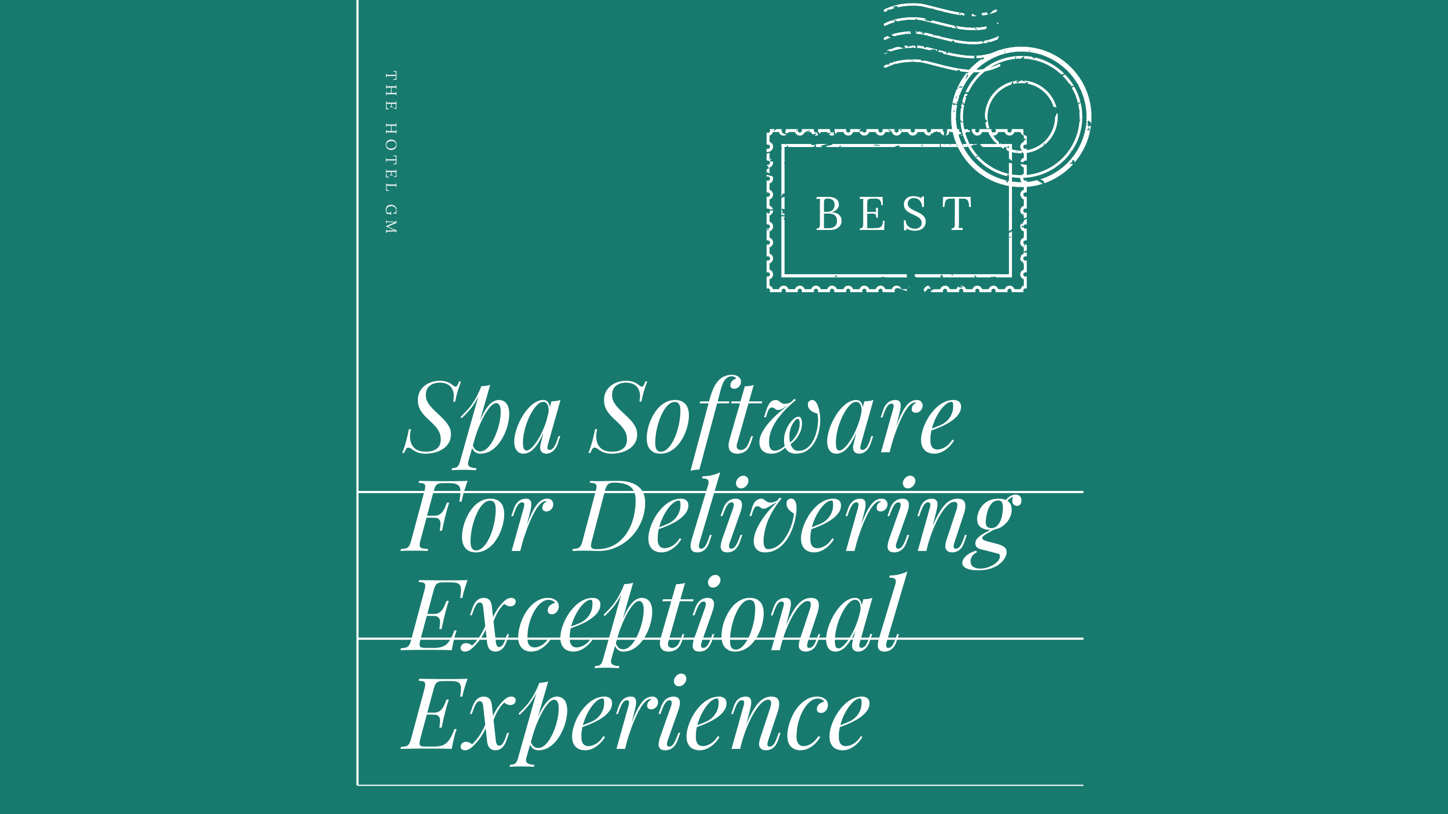Spa software for delivering exceptional experience best tools