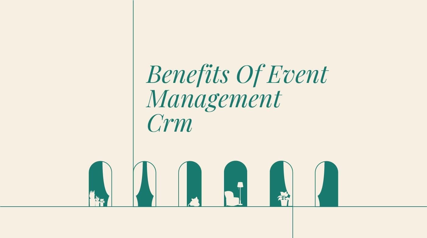 Benefits of event management crm text on beige background