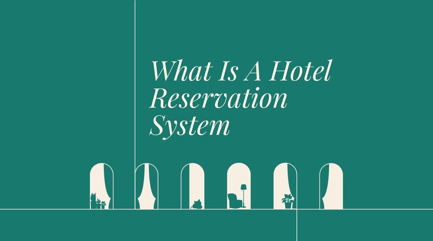 What is a hotel reservation system standard editorial post 80804