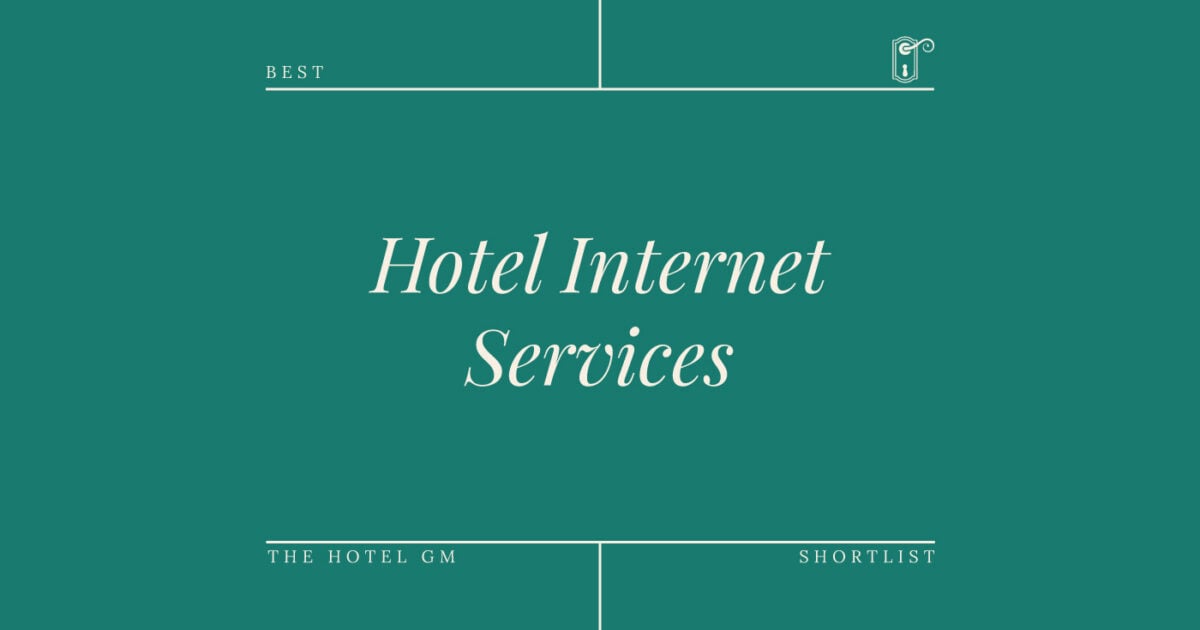 Guide To The 12 Best Hotel Internet Providers Of 2024 - The Hotel GM