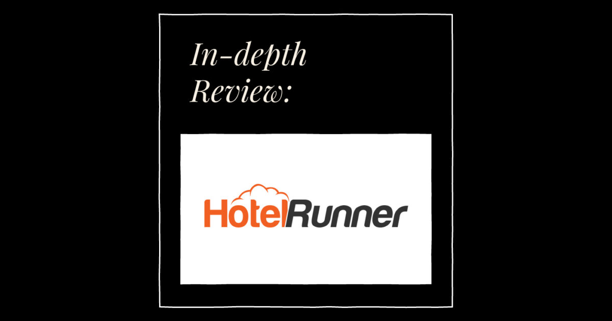 HotelRunner Hotel Management Software In Depth Review The Hotel GM