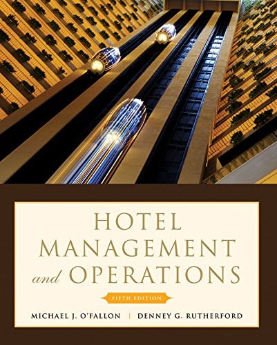 Image of the cover of the book Hotel Management and Operations by Michael J. O'Fallon &amp; Denney G. Rutherford.