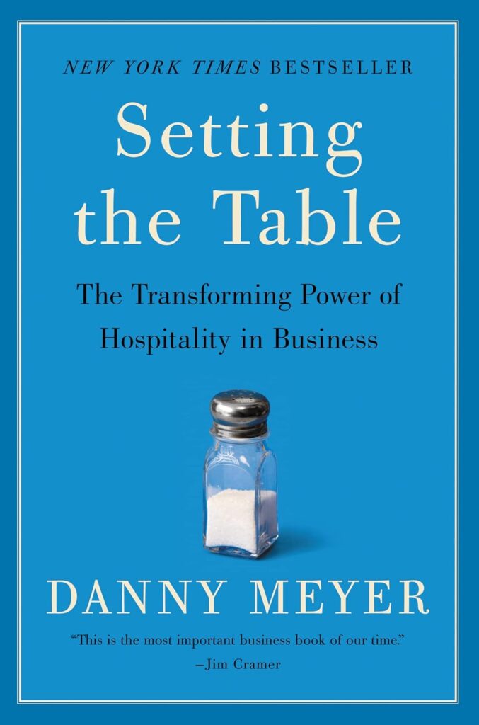 Image of the cover of the book Setting the Table: The Transforming Power of Hospitality in Business by Danny Meyer.