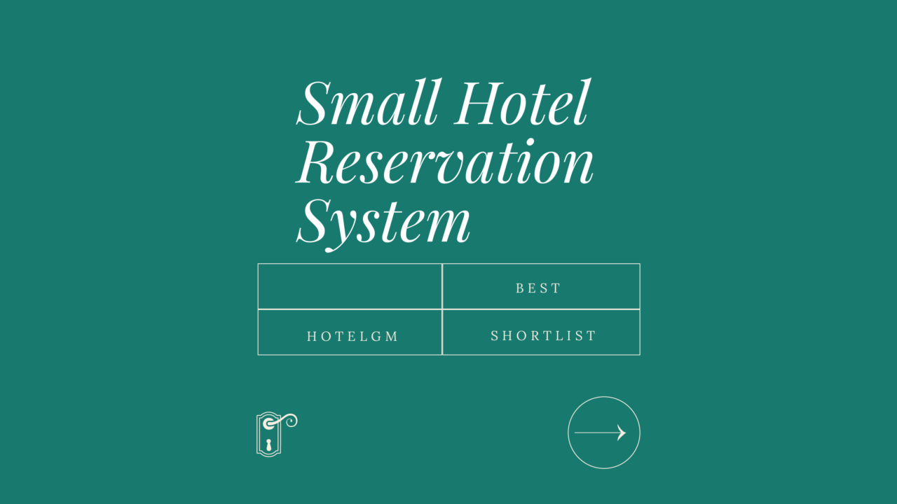 Small hotel reservation system best tools