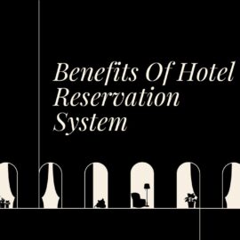 Benefits of hotel reservation system standard editorial post