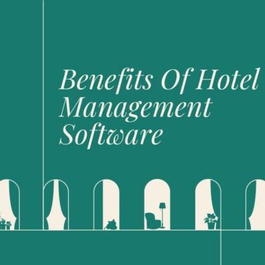 Benefits of hotel management software text on teal background