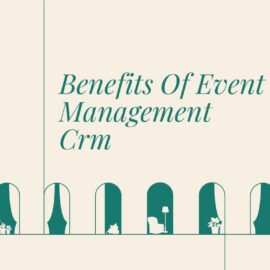 Benefits of event management crm text on beige background