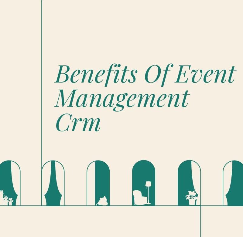 Benefits of event management crm text on beige background