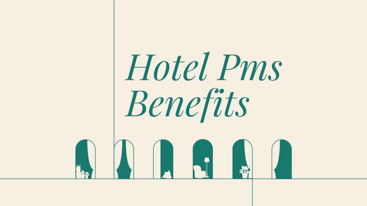 Hotel pms benefits standard editorial post 83538